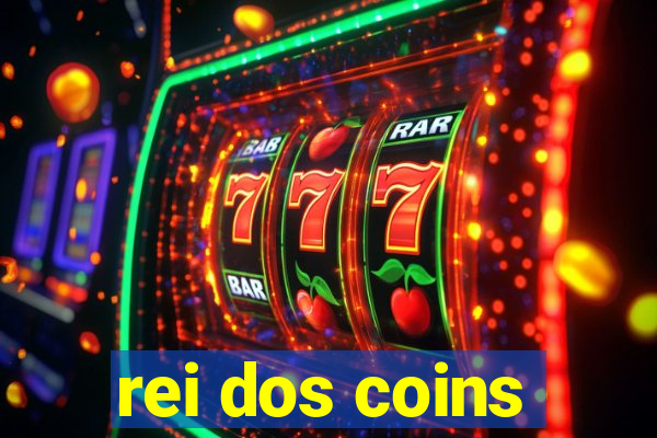 rei dos coins
